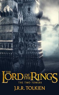 The Lord of the Rings: The Two Towers, J. R. R. Tolkien