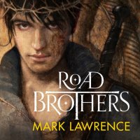 Road Brothers Mark  Lawrence купить читать скачать онлайн - BookMix.ru