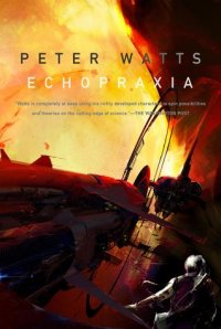 Echopraxia, Peter Watts