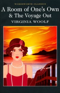 Room of One's Own & The Voyage Out Virginia Woolf купить читать скачать онлайн - BookMix.ru