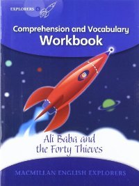 Explorers 6: Ali Baba and the Forty Thieves: Workbook