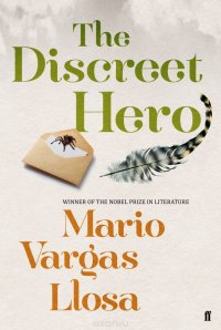 The Discreet Hero Vargas Llosa, Mario купить читать скачать онлайн - BookMix.ru