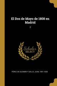 El Dos de Mayo de 1808 en Madrid. 2