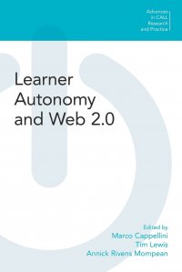 Learner Autonomy and Web 2.0 Marco Cappellini купить читать скачать онлайн - BookMix.ru
