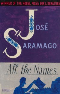 All The Names Saramago, Jose купить читать скачать онлайн - BookMix.ru