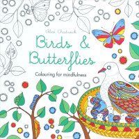 Birds& Butterflies: Colouring for Mindfulness