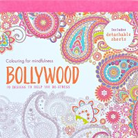 Bollywood: 70 Designs to Help You De-Stress: Colouring for Mindfulness