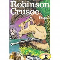 Robinson Crusoe - Daniel Defoe, Folge 1: Robinson Crusoe