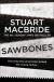 Купить Sawbones, S. Macbride