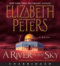 River in the Sky, Elizabeth  Peters