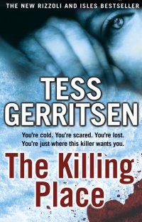 The Killing Place Gerritsen, Tess купить читать скачать онлайн - BookMix.ru