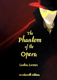 The Phantom of the Opera Gaston Leroux купить читать скачать онлайн - BookMix.ru