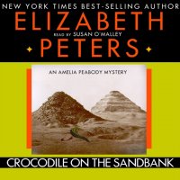 Crocodile on the Sandbank, Elizabeth  Peters