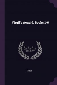 Virgil's Aeneid, Books 1-6