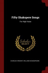 Fifty Shakspere Songs. For High Voice