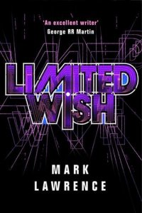 Limited Wish Mark Lawrence купить читать скачать онлайн - BookMix.ru