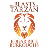 The Beasts of Tarzan (Unabridged), Edgar Rice Burroughs