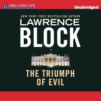The Triumph of Evil (Unabridged) Lawrence  Block купить читать скачать онлайн - BookMix.ru