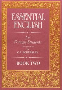 Essential English for Foreign Students: Book 2 / Учебник английского языка. В 4 томах. Том 2