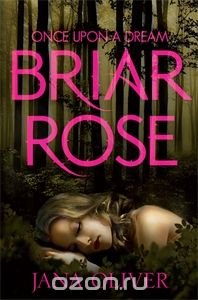 Briar Rose, Jana Oliver