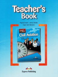 Civil Aviation. Teacher's Book. Книга для учителя, Virginia Evans, Jenny Dooley, Jacob Esparza