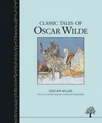 Classic Tales of Oscar Wilde, Oscar Wilde