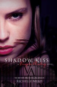Vampire Academy.Book 3. Shadow Kiss