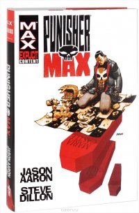 Punisher Max Jason Aaron, Steve Dillon купить читать скачать онлайн - BookMix.ru