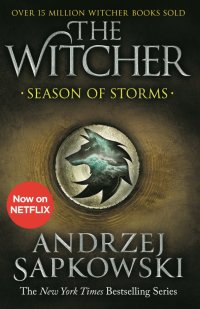 Season of Storms Andrzej Sapkowski купить читать скачать онлайн - BookMix.ru