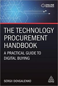 The Technology Procurement Handbook: A Practical Guide to Digital Buying Sergii Dovgalenko купить читать скачать онлайн - BookMix.ru