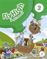 Fly High: Level 3: Pupil's Book (+ CD-ROM)
