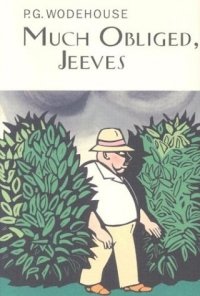 Much Obliged, Jeeves P. G. Wodehouse купить читать скачать онлайн - BookMix.ru