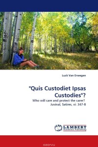 "Quis Custodiet Ipsas Custodies"?, Luck Van Erwegen