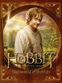 The Hobbit An Unexpected Journey: The World of Hobbits
