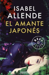 El Amante Japones Isabel Allende купить читать скачать онлайн - BookMix.ru