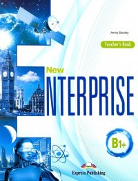 New Enterprise B1+ Teacher's Book Jenny Dooley купить читать скачать онлайн - BookMix.ru