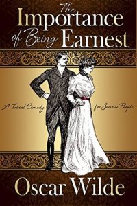 The Importance of Being Earnest
