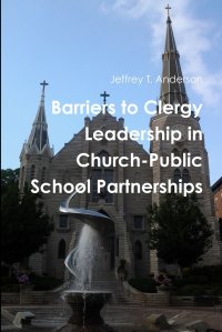 Barriers to Clergy Leadership in Church-Public School Partnerships Jeffrey Anderson купить читать скачать онлайн - BookMix.ru