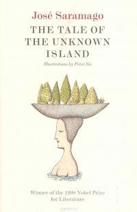 Tale Of The Unknown Island Saramago, Jose купить читать скачать онлайн - BookMix.ru