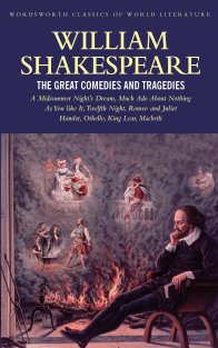 The Great Comedies and Tragedies, Shakespeare, W.