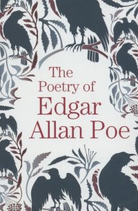 The Poetry of Edgar Allan Poe Edgar Allan Poe купить читать скачать онлайн - BookMix.ru