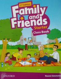 Family and Friends: Starter Class Book Naomi Simmons купить читать скачать онлайн - BookMix.ru