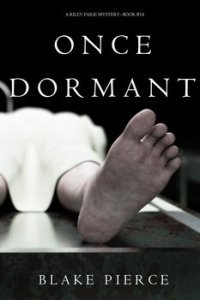 Once dormant (A Riley Paige Mystery-Book 14)