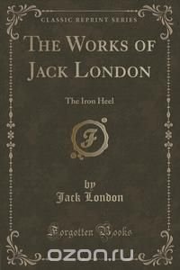 The Works of Jack London Jack London купить читать скачать онлайн - BookMix.ru