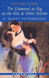 The Diamond as Big as the Ritz, F. Scott Fitzgerald