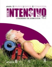 Curso Intensivo A2: Cuaderno de Ejercicios Martinez Angeles Alvarez, Canales Ana Blanco, Alvarez Jesus Torrens, Perez Clara Alarcon купить читать скачать онлайн - BookMix.ru