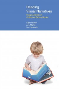 Reading Visual Narratives. Image Analysis of Children's Picture Books Jr Bill Martin, Clare Painter, Len Unsworth купить читать скачать онлайн - BookMix.ru