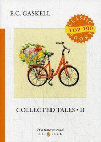 Collected Tales 2 Elizabeth Gaskell купить читать скачать онлайн - BookMix.ru