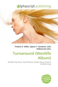 Turnaround (Westlife Album), Frederic P. Miller