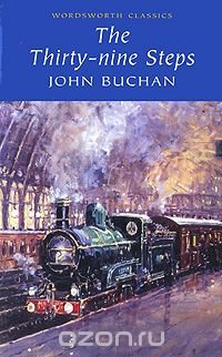 The Thirty - nine Steps John Buchan купить читать скачать онлайн - BookMix.ru